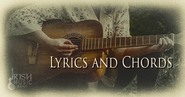 Featured Post Image - Lyrics and Chords to Ireland’s Greatest Folk Songs